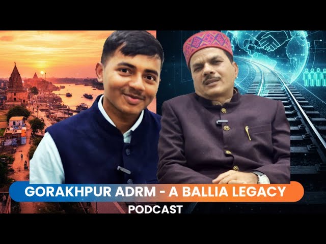 Indian Railways ADRM Podcast — नेतृत्व, नैतिकता और सच्ची जनसेवा पर एक गहन संवाद